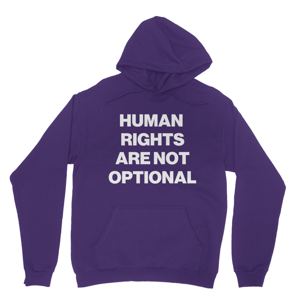 Human Rights Are Not Optional Organic Hoodie