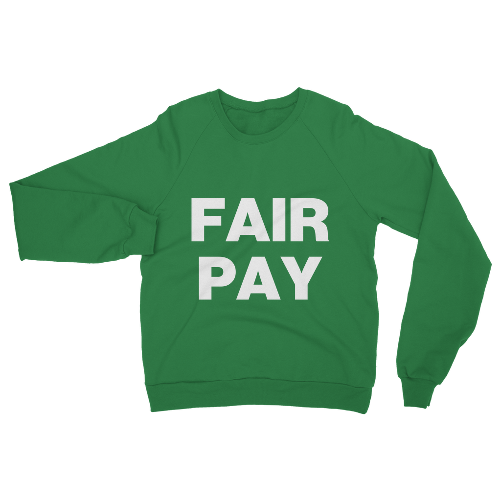 Fair Pay Organic Sweatshirt