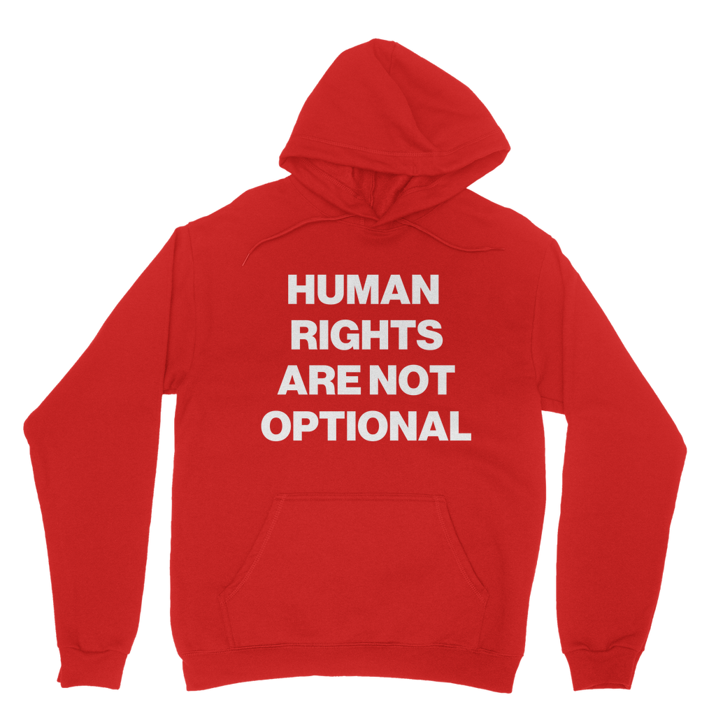 Human Rights Are Not Optional Organic Hoodie