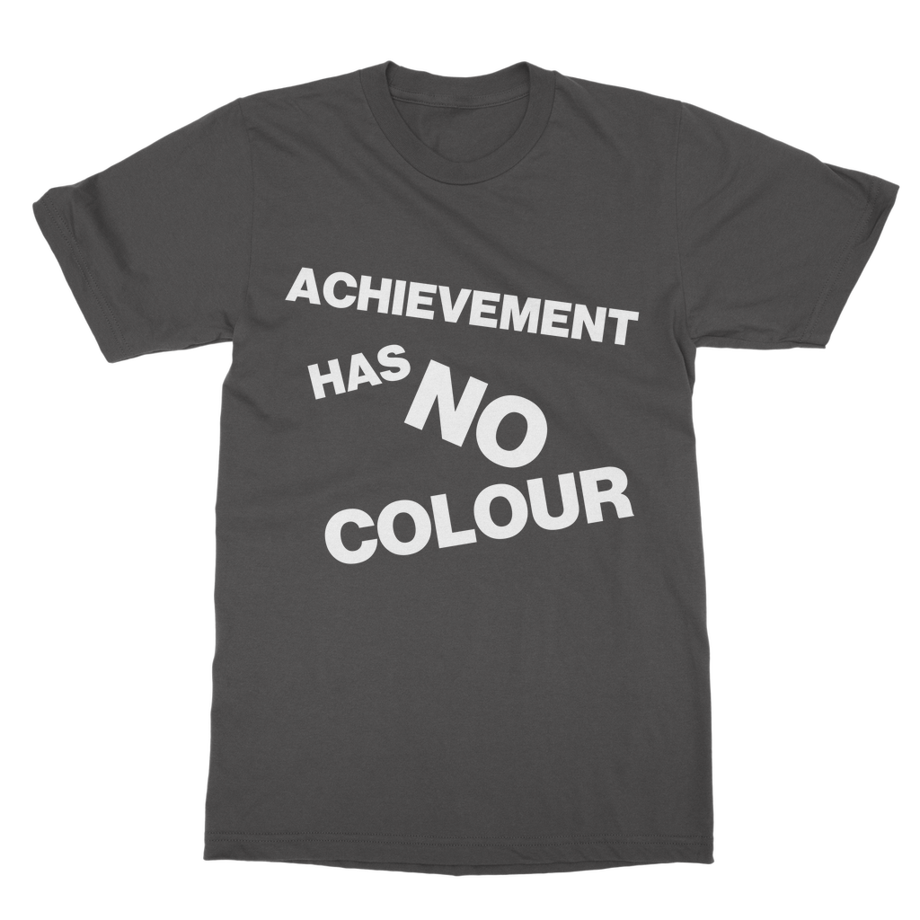 Achievement Has No Colour Organic T-Shirt