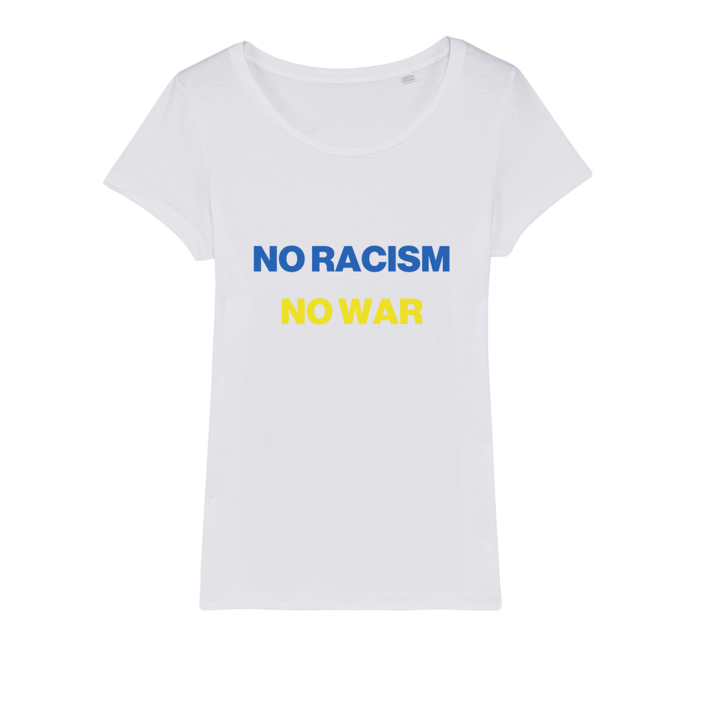 No Racism No War Organic Women's T-Shirt