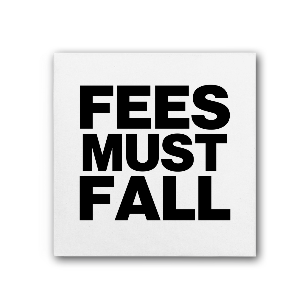Fees Must Fall Premium Stretched Canvas