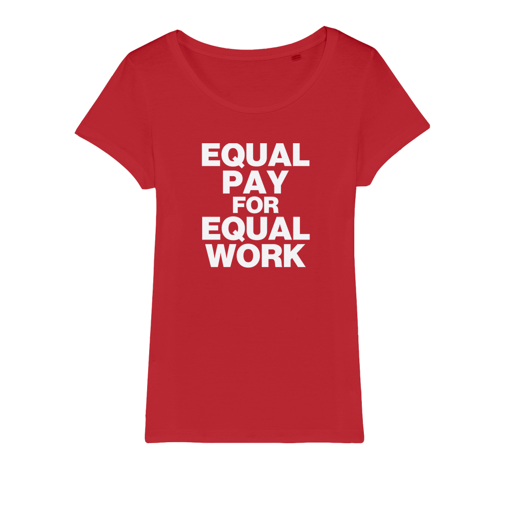 Equal Pay For Equal Work Organic Women's T-Shirt