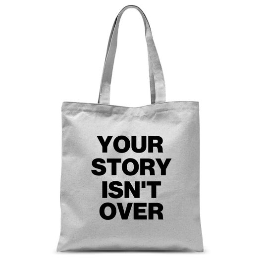 Your Story Isn't Over Classic Tote Bag