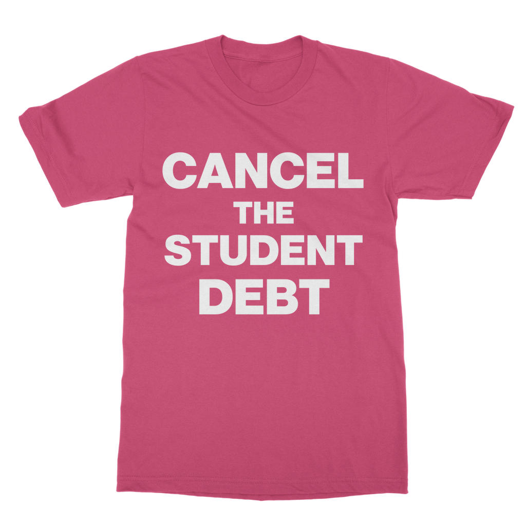 Cancel The Student Debt Organic T-Shirt
