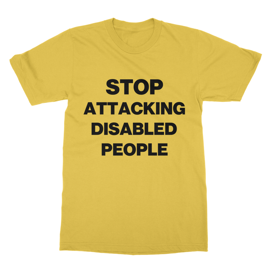 Stop Attacking Disabled People Organic T-Shirt