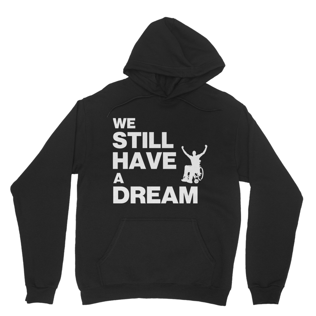 Hoodie We Still Have a Dream Classic Unisex Hoodie INTERSECTIONAL UK