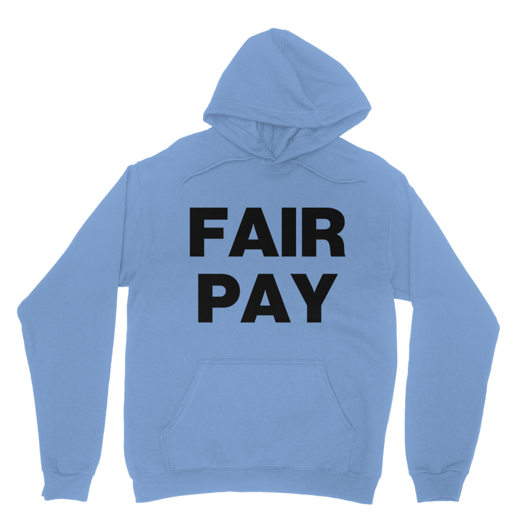 Fair Pay Organic Hoodie