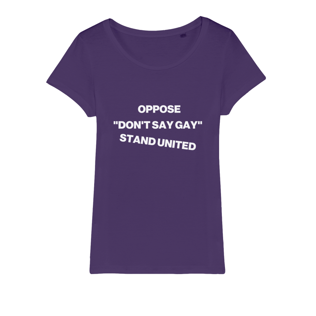 Oppose "Don't Say Gay" Organic Women's T-Shirt