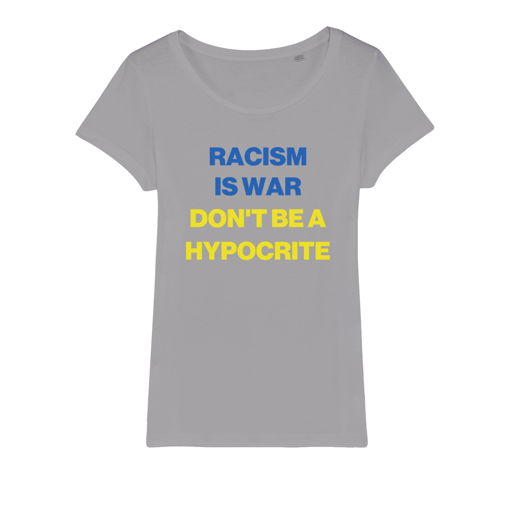 Racism Is War Organic Women's T-Shirt