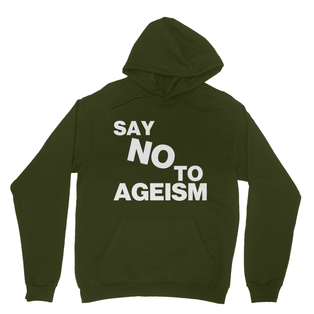 Say No To Ageism Organic Hoodie