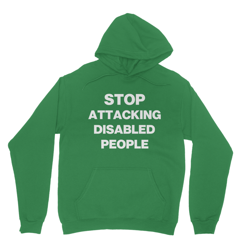 Stop Attacking Disabled People Organic Hoodie