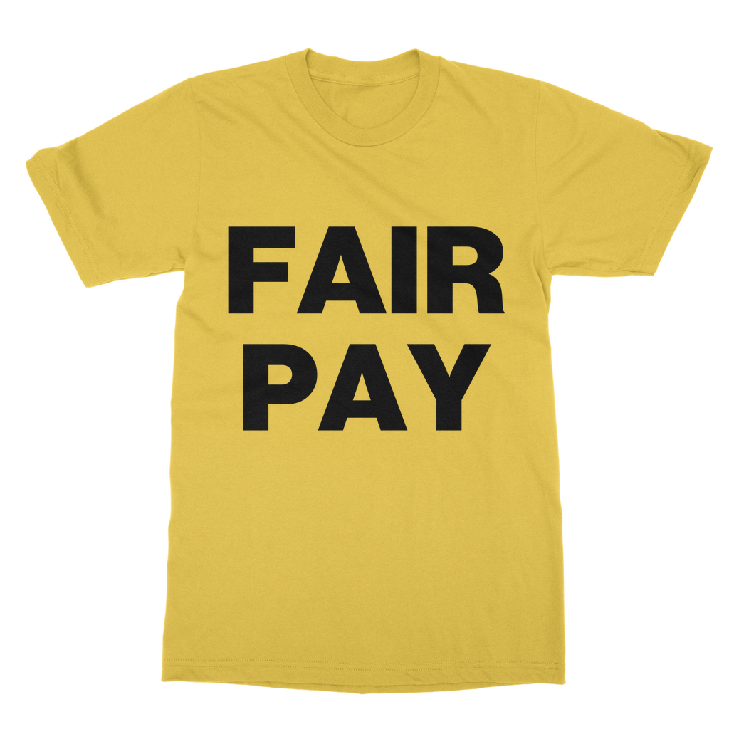 Fair Pay Organic T-Shirt