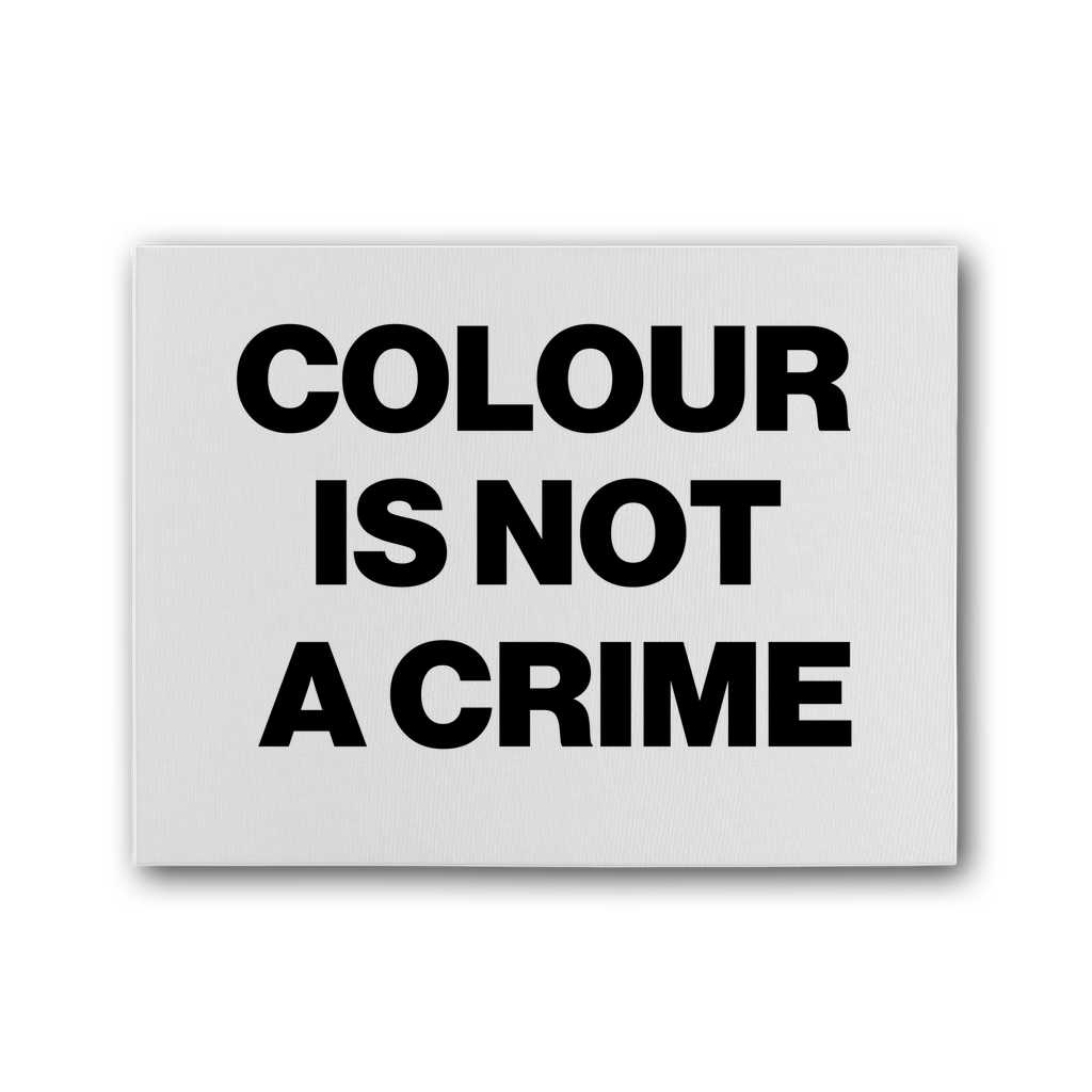 Colour Is Not A Crime Premium Stretched Canvas