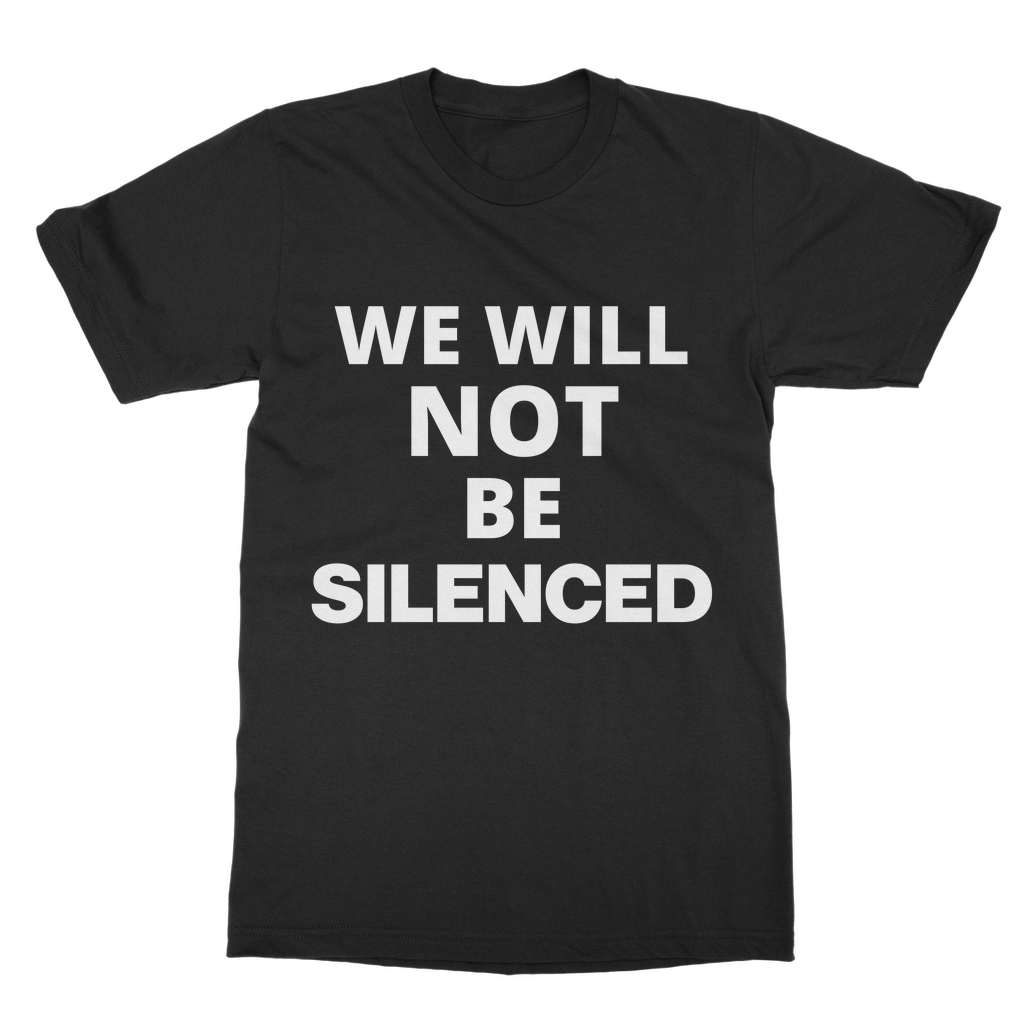 We Will Not Be Silenced Organic T-Shirt