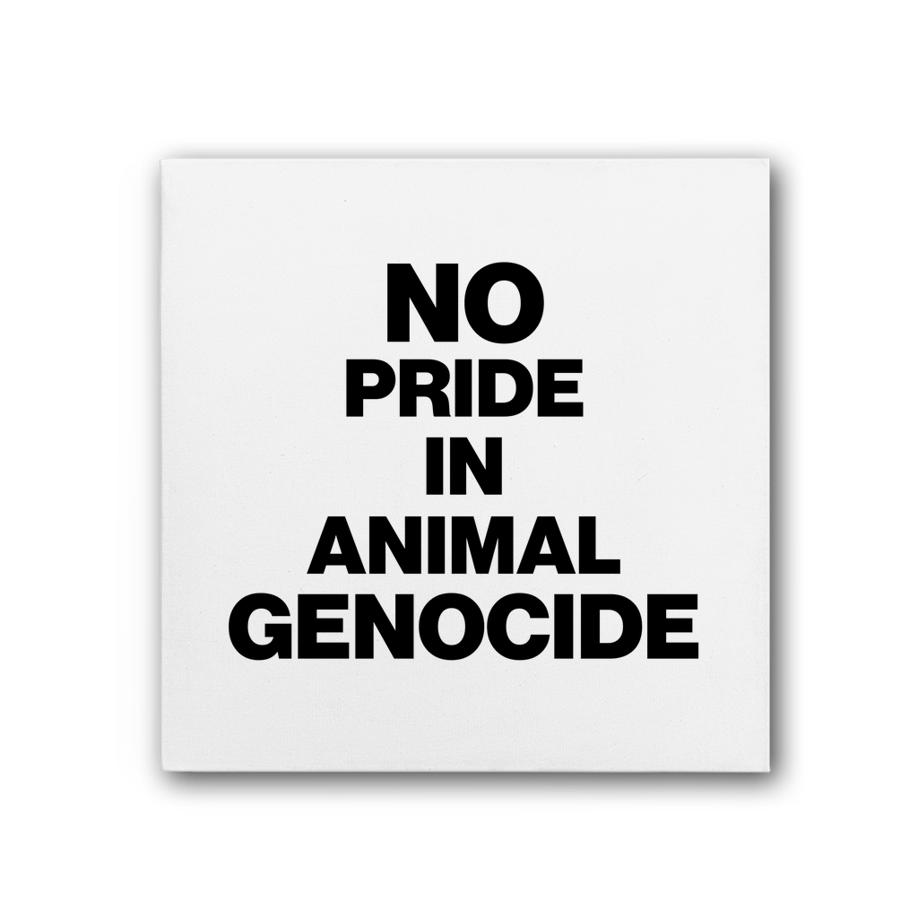 No Pride In Animal Genocide Premium Stretched Canvas