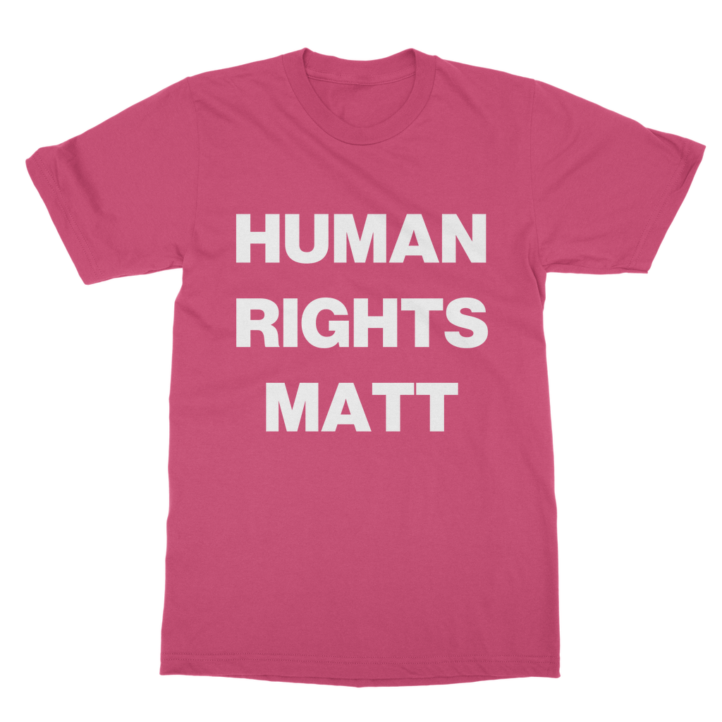 Human Rights Matter Organic T-Shirt