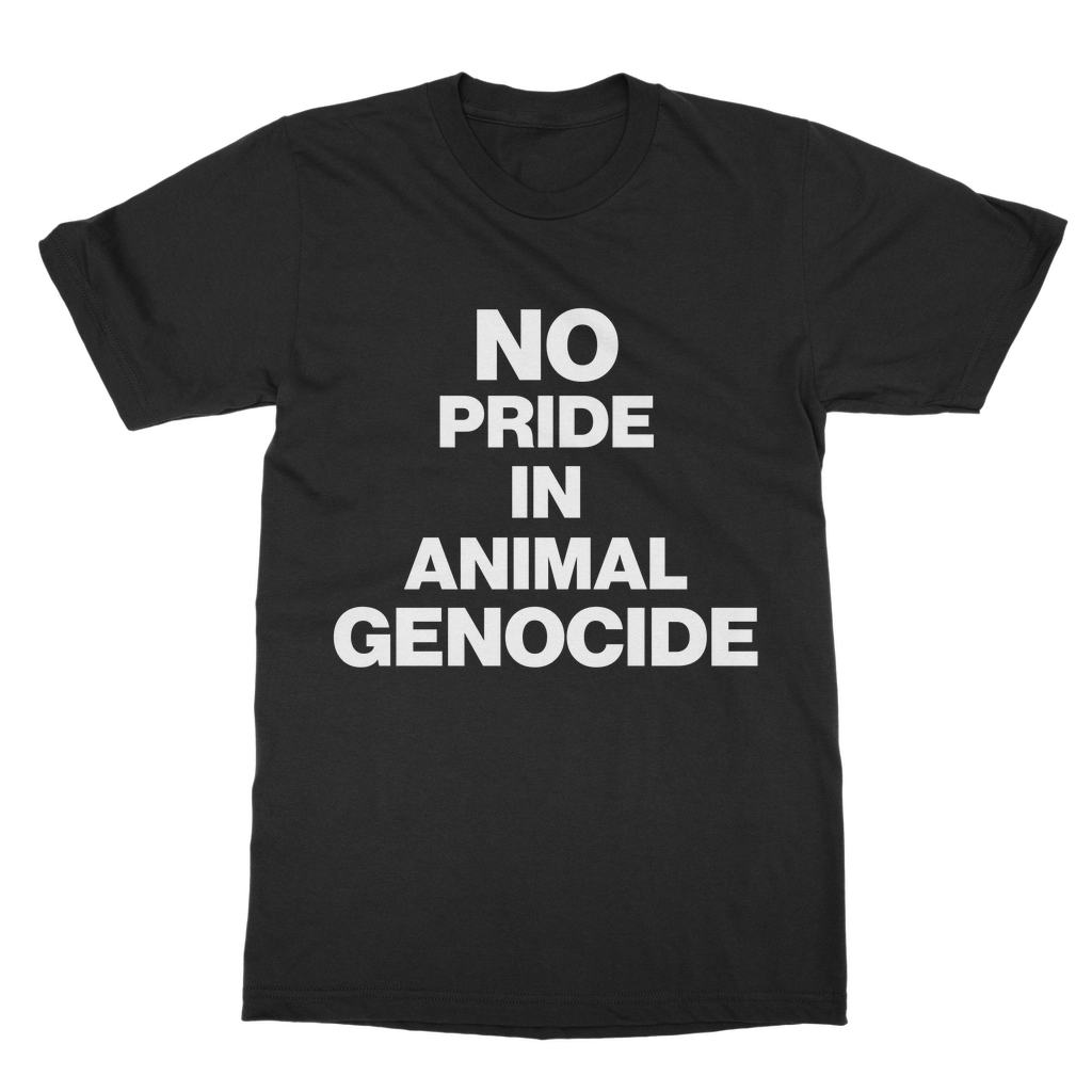 No Pride In Animal Genocide Organic T-Shirt