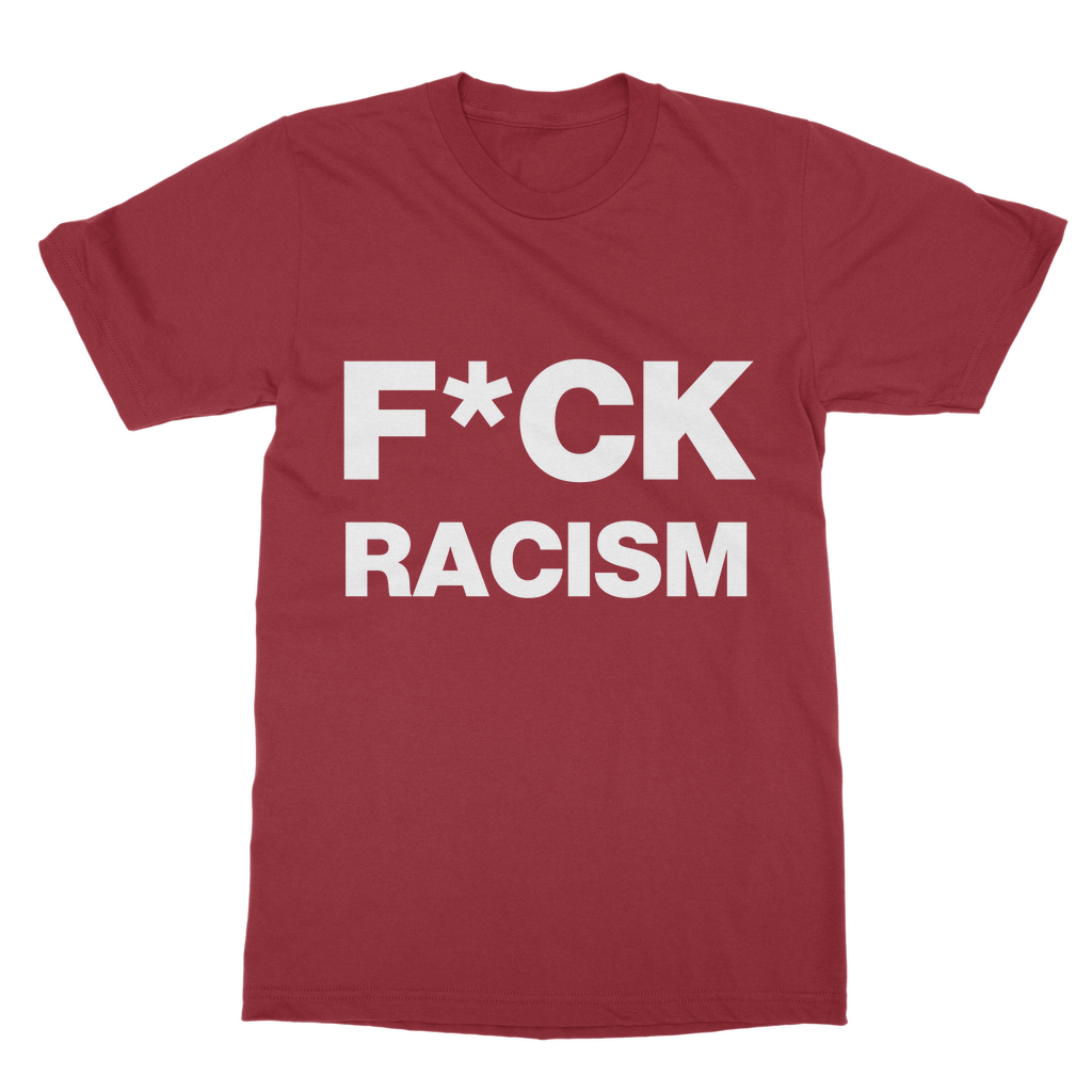 F*CK Racism Organic T-Shirt