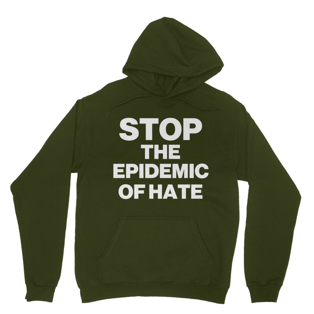Stop The Epidemic Of Hate Organic Hoodie