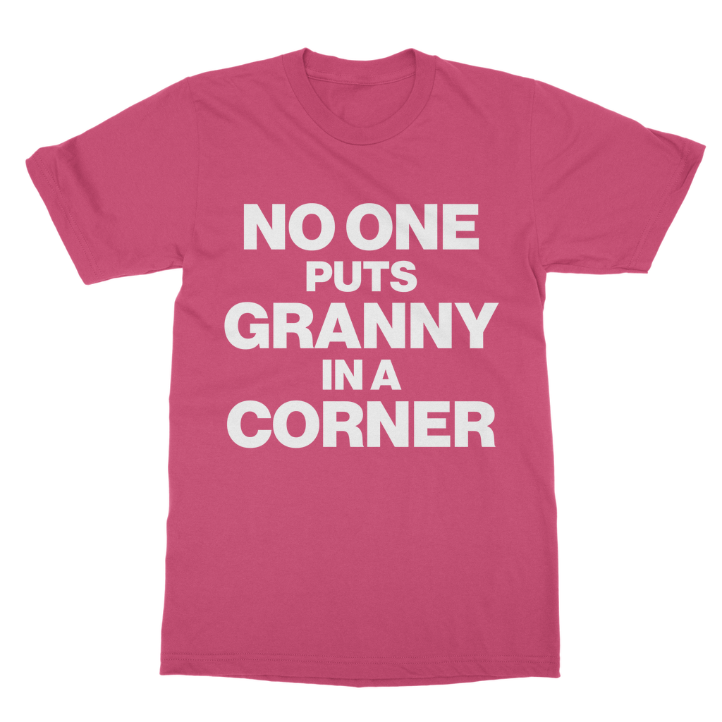 No One Puts Granny In a Corner Organic T-Shirt