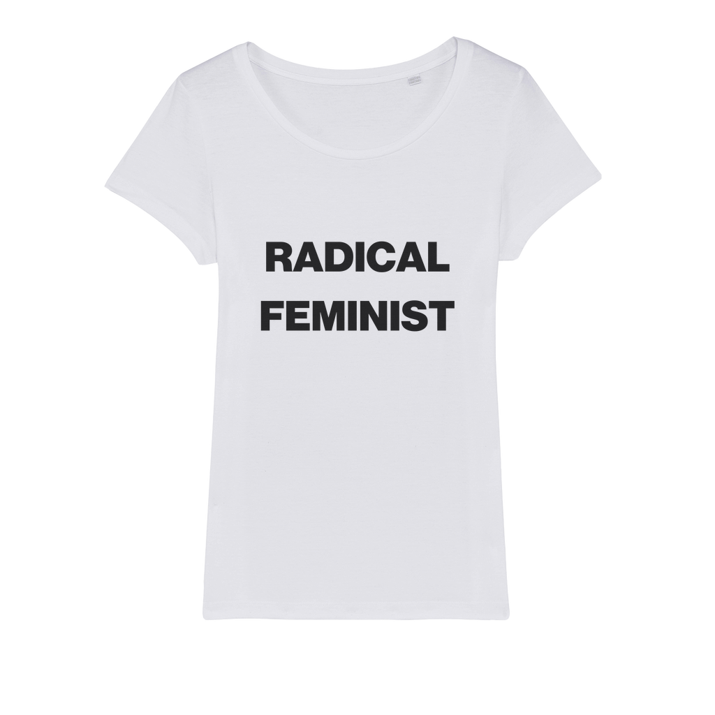 Radical Feminist Organic Women's T-Shirt