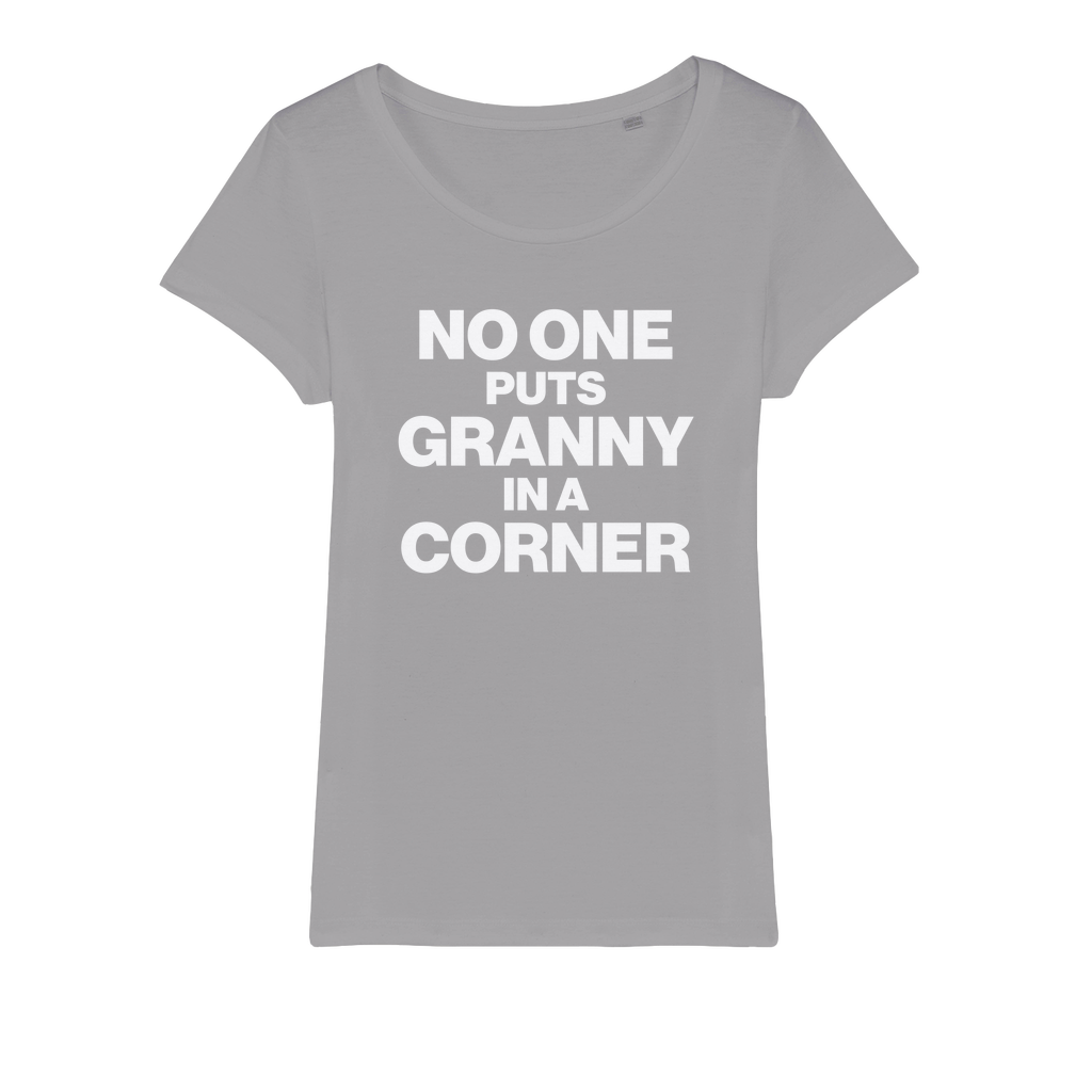No One Puts Granny In a Corner Organic Women's T-Shirt
