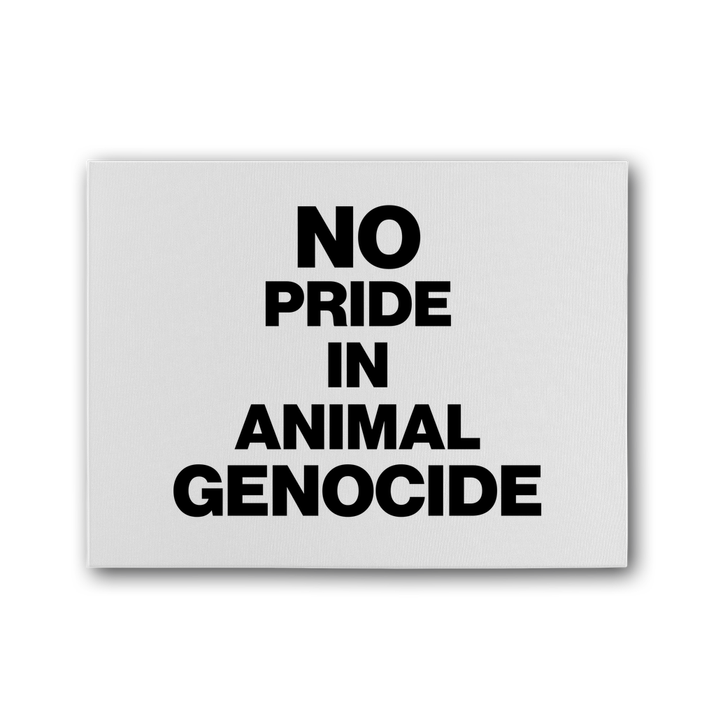 No Pride In Animal Genocide Premium Stretched Canvas