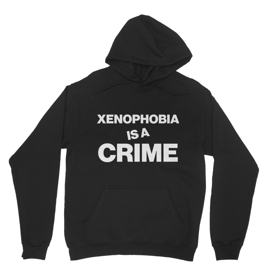 Xenophobia Is A Crime Organic Hoodie