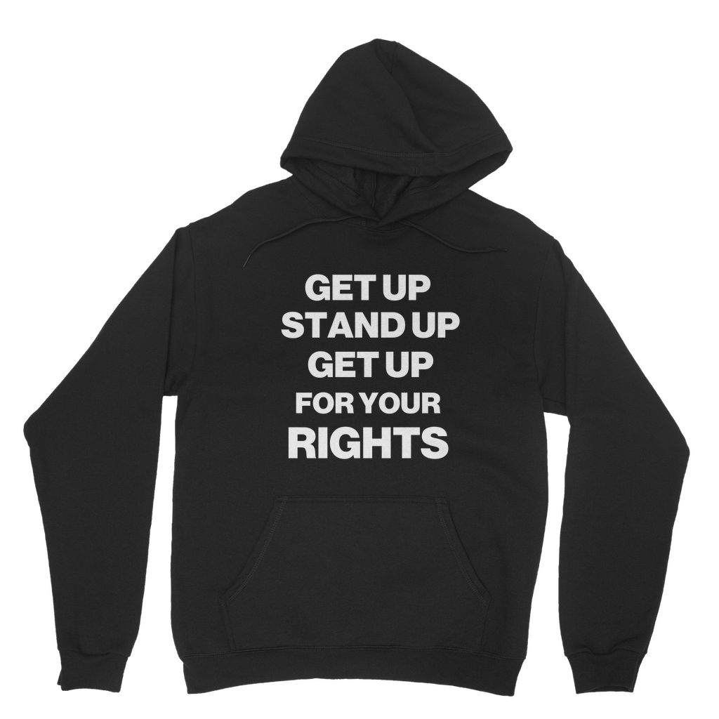 Get Up For Your Rights Organic Hoodie
