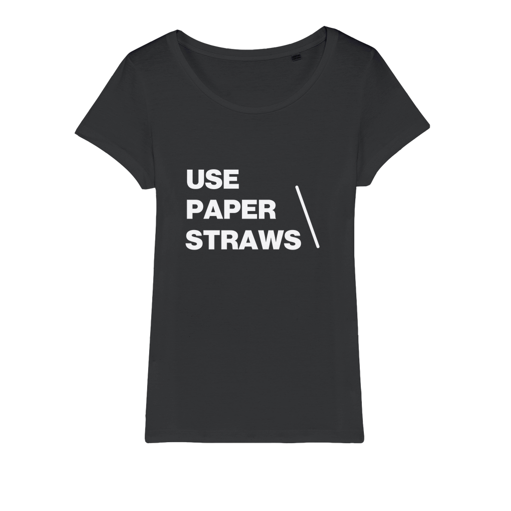 Use Paper Straws Organic Women's T-Shirt