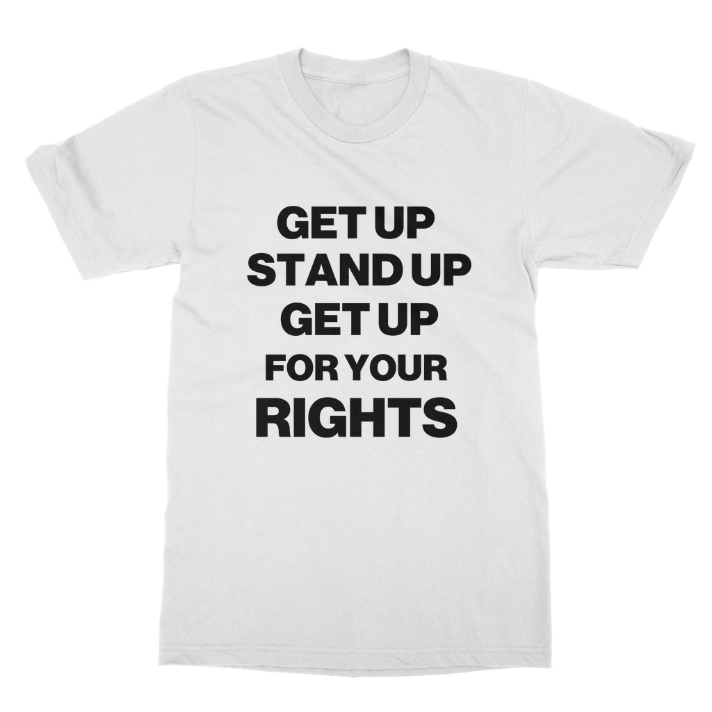 Get Up For Your Rights Classic Organic T-Shirt