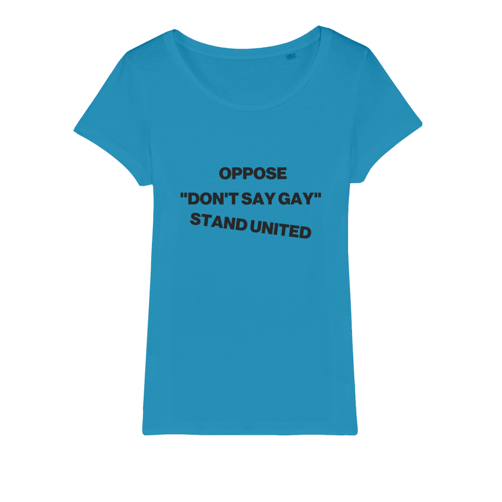 Oppose "Don't Say Gay" Organic Women's T-Shirt