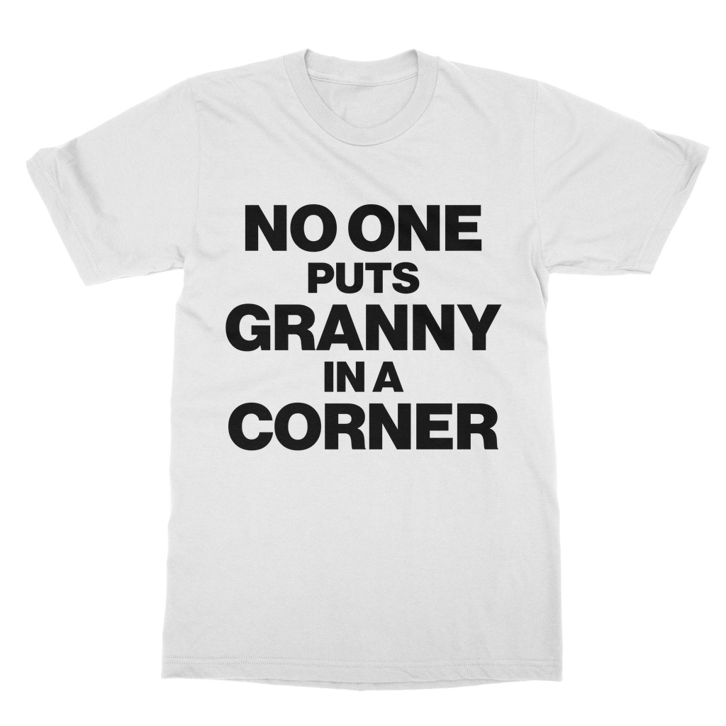 No One Puts Granny In a Corner Organic T-Shirt