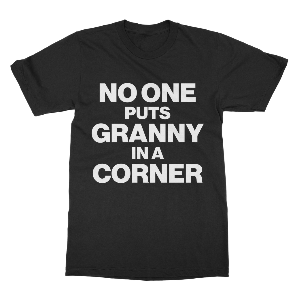 No One Puts Granny In a Corner Organic T-Shirt