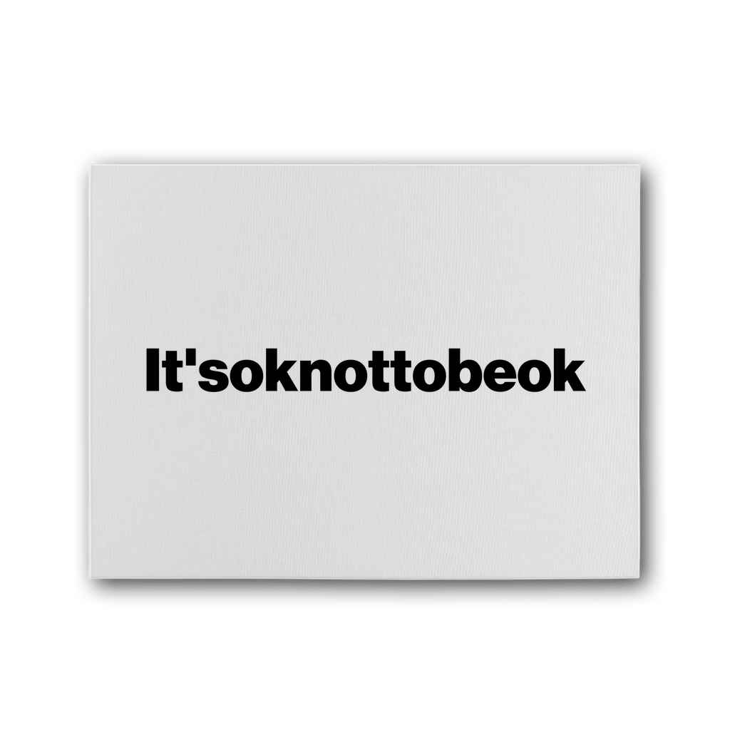 It'soknottobeok Premium Stretched Canvas