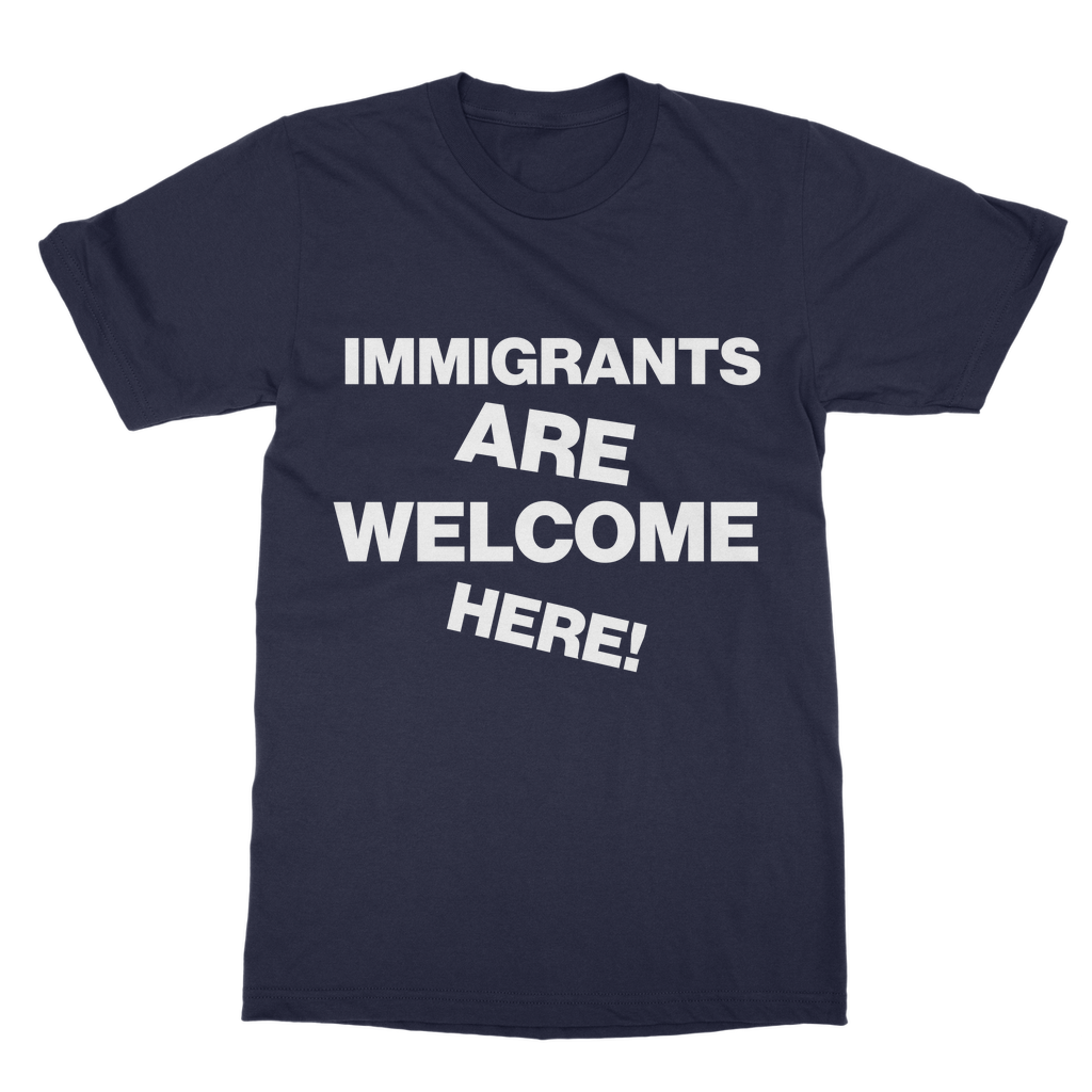 Immigrants Are Welcome Organic T-Shirt