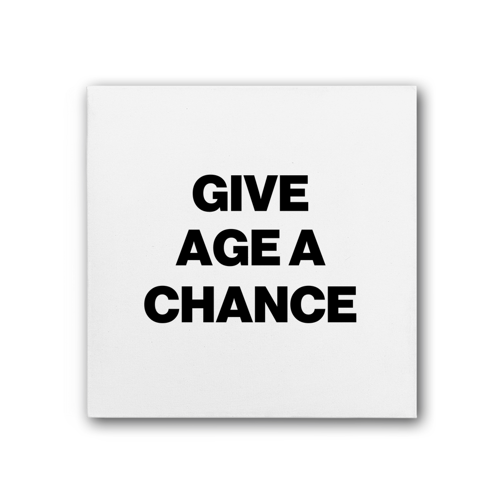 Give Age a Chance Premium Stretched Canvas