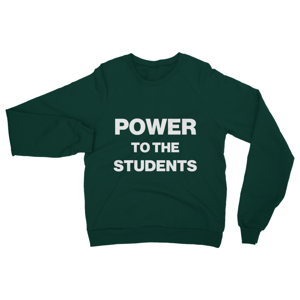 Power To The Students Organic Sweatshirt