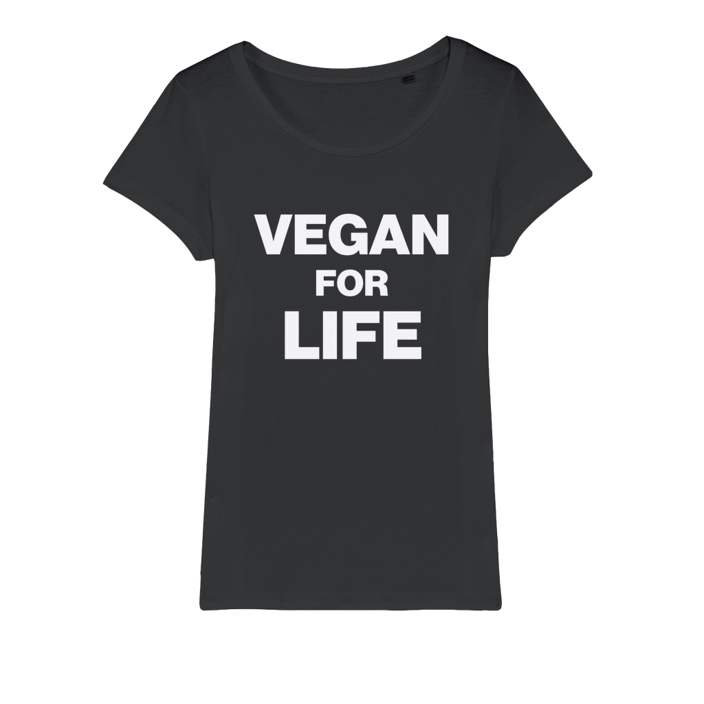 Vegan For Life Organic Women's T-Shirt