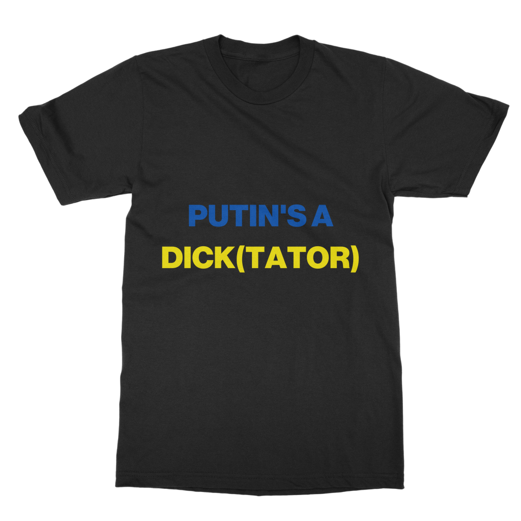 Putin's A Dick(tator) Organic T-Shirt