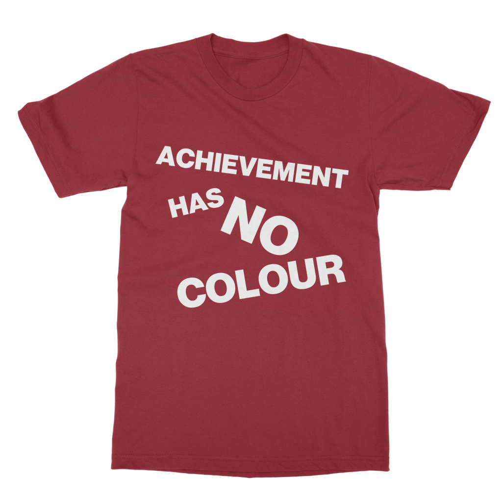 Achievement Has No Colour Organic T-Shirt