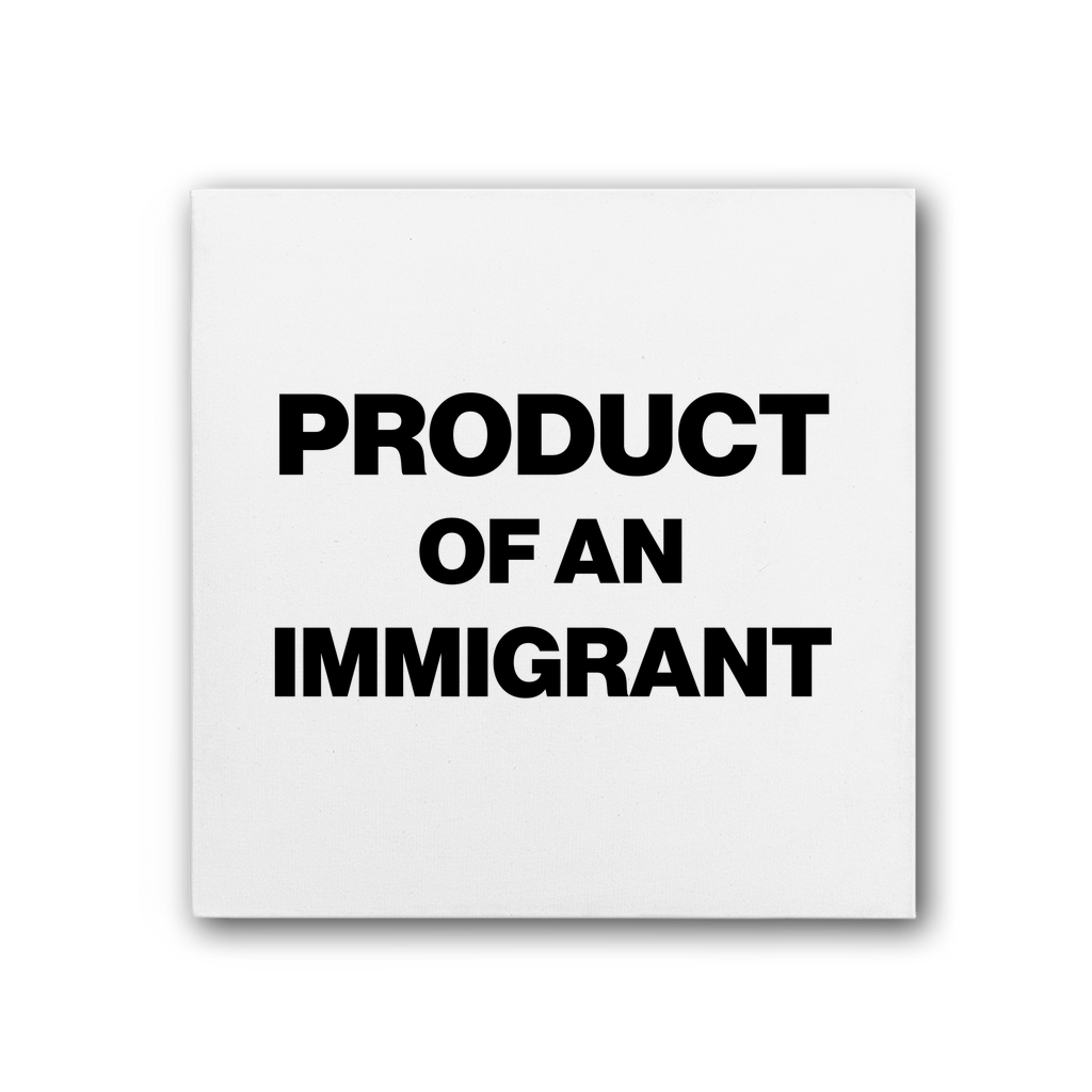 Product Of An Immigrant Premium Stretched Canvas