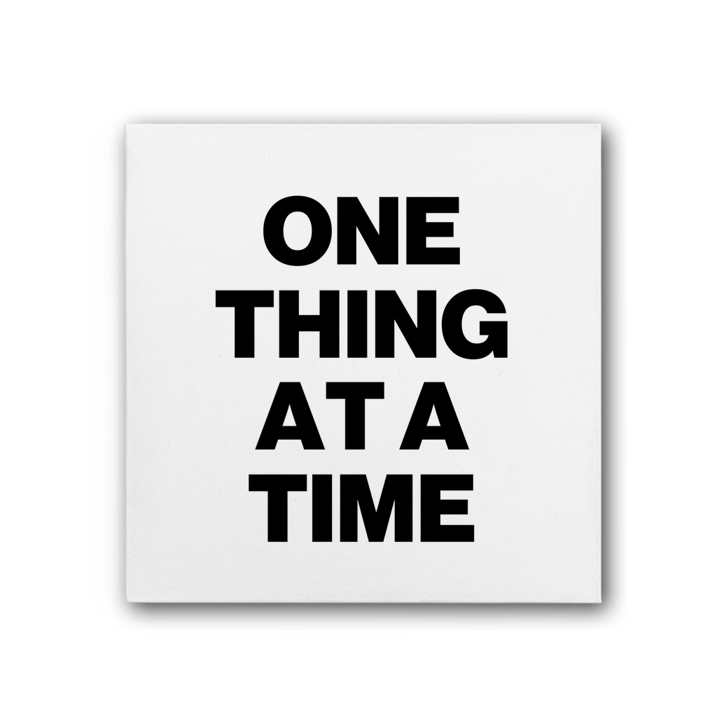 One Thing At A Time Premium Stretched Canvas