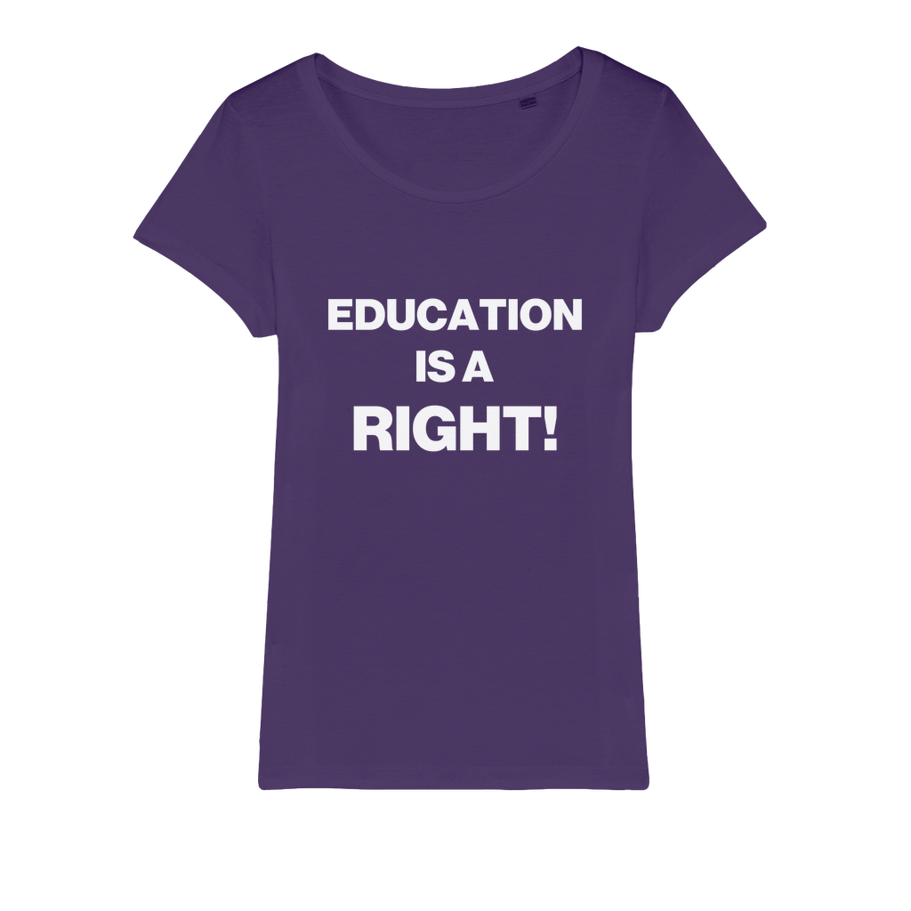 Education Is A Right! Organic Women's T-Shirt