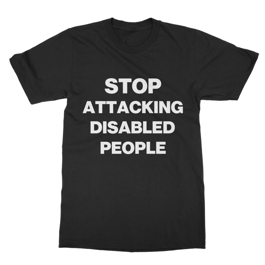 Stop Attacking Disabled People Organic T-Shirt