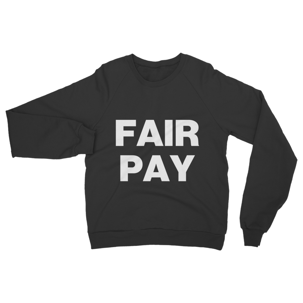 Fair Pay Organic Sweatshirt