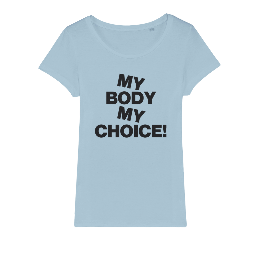 My Body My Choice Organic Women's T-Shirt