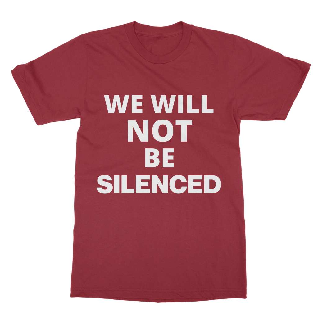 We Will Not Be Silenced Organic T-Shirt
