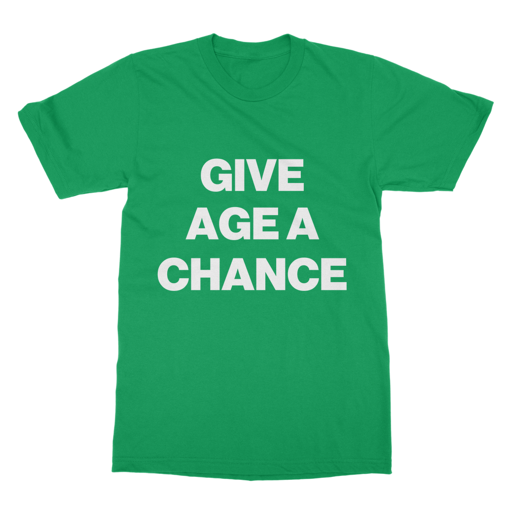 Give Age a Chance Organic T-Shirt